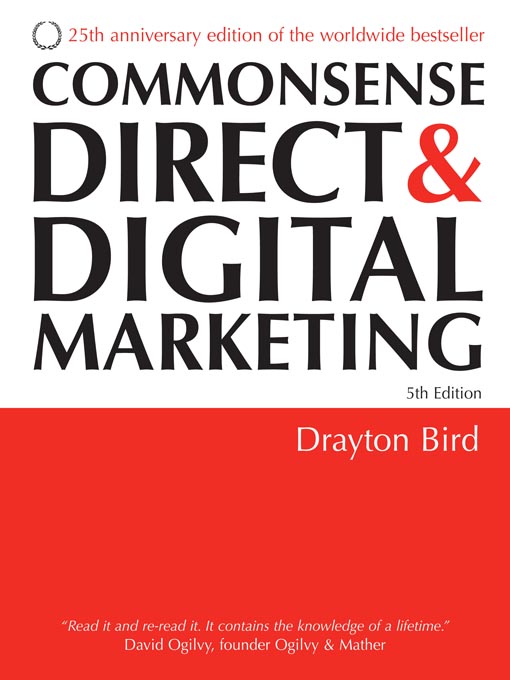 Title details for Commonsense Direct and Digital Marketing by Drayton Bird - Available